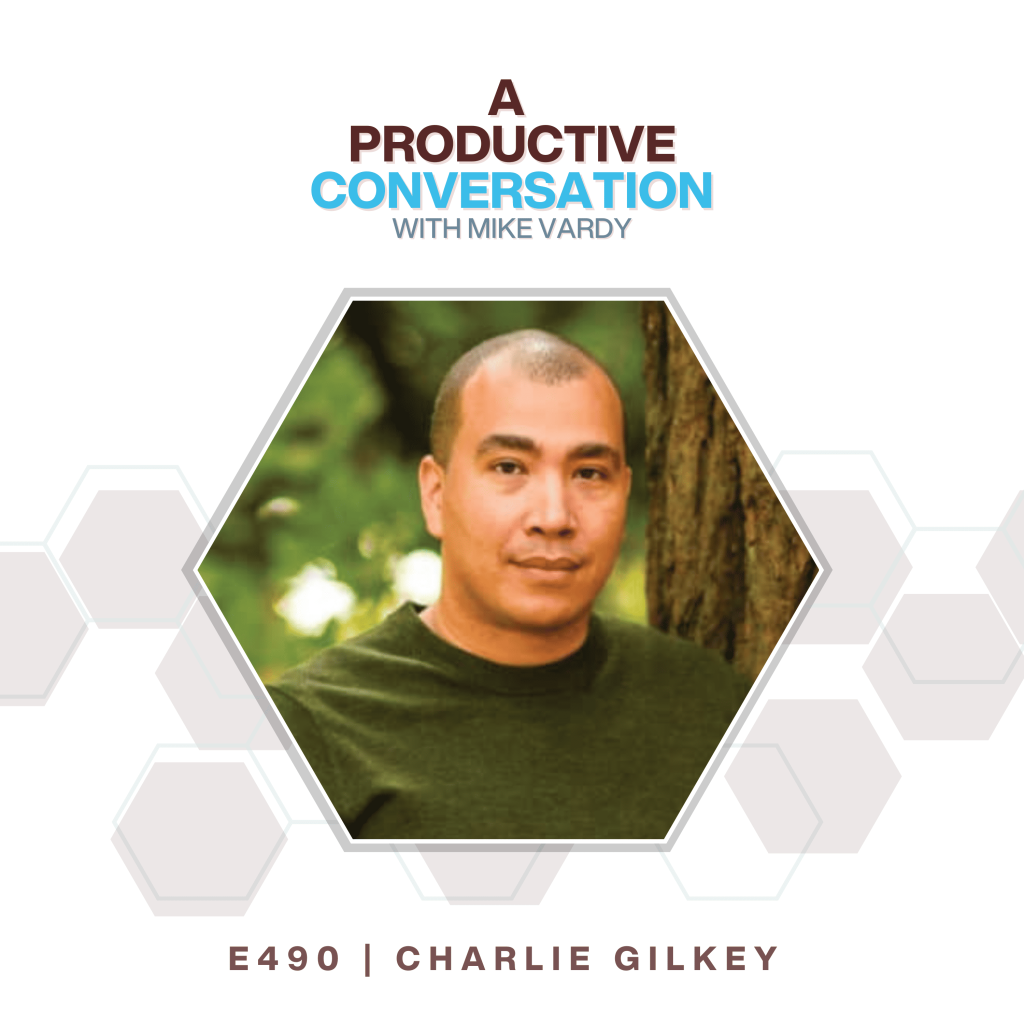 Episode 490: Charlie Gilkey Talks About Productivity, Projects, And The Process Of Writing